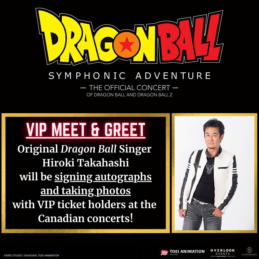 Montr\u00e9al VIP Meet & Greet: Hiroki Takahashi (Dragon Ball Concerts)