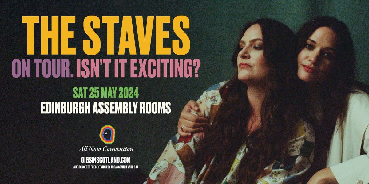 The Staves | Assembly Rooms, Edinburgh