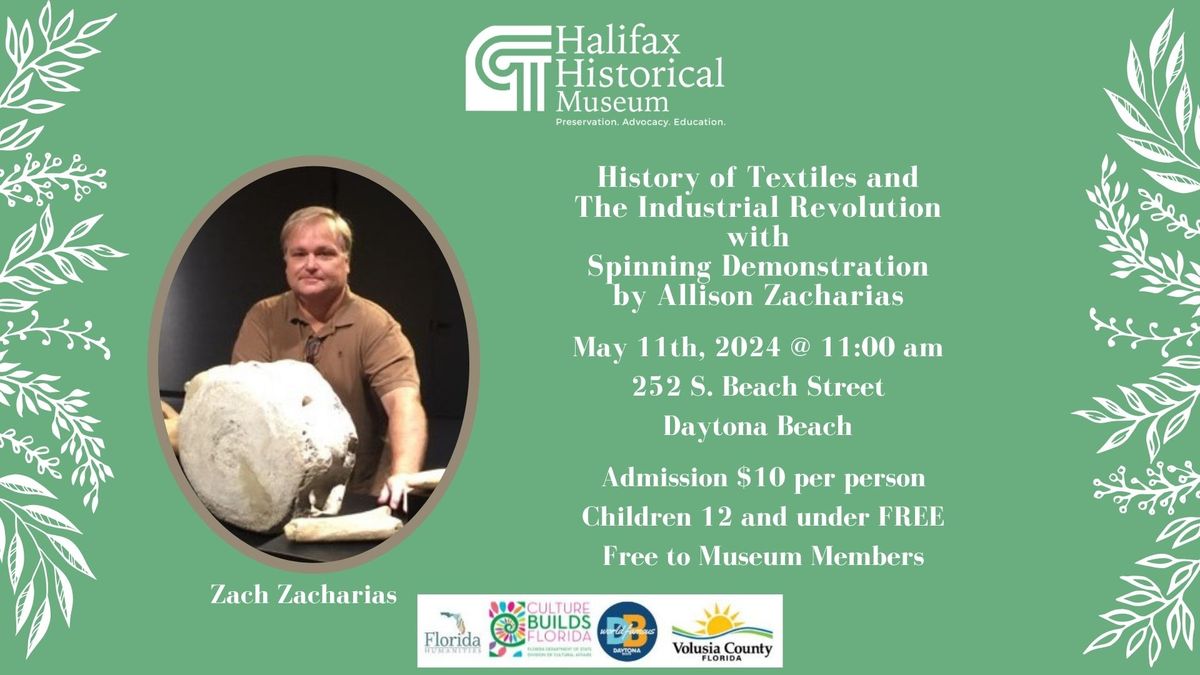 History of Textiles and The Industrial Revolution with Spinning Demonstration by Allison Zacharias