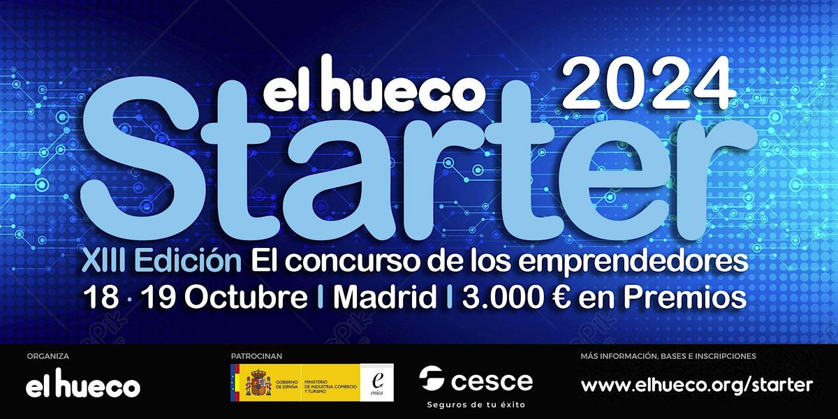 El Hueco Starter 2024 - XIII Edici\u00f3n - 3.000\u20ac en Premios