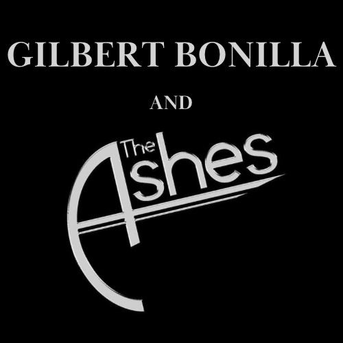 Gilbert Bonilla & The Ashes (Classic Rock Covers)