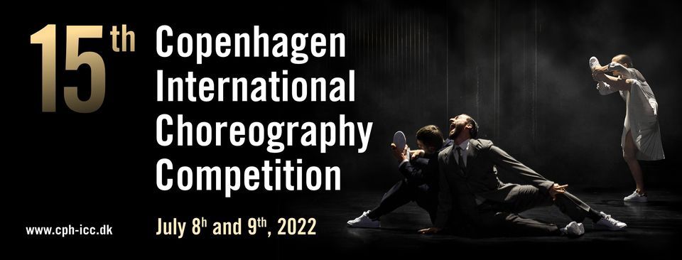 15th Copenhagen International Choreography Competition - 2022