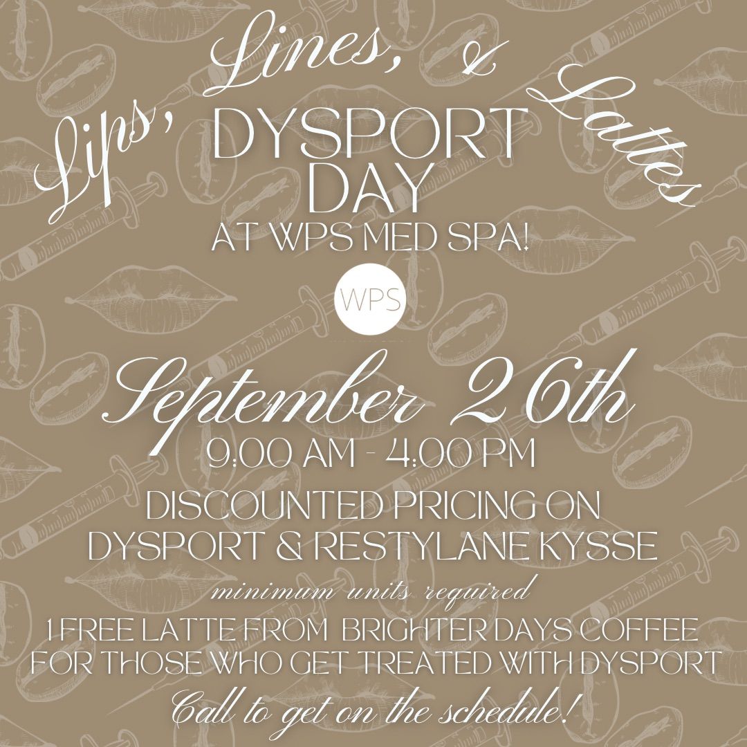 Lips, Lines, and Lattes Event - Dysport Day at Wilmington Plastic Surgery and Med Spa \ud83c\udf1f\ud83d\udc89\ud83d\udc8b\u2615\ufe0f