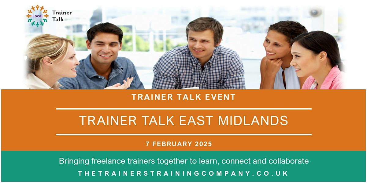 Trainer Talk Local East Midlands