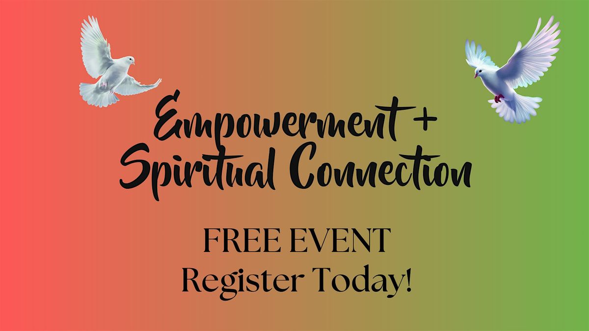 Copy of Empowerment + Spiritual Connection