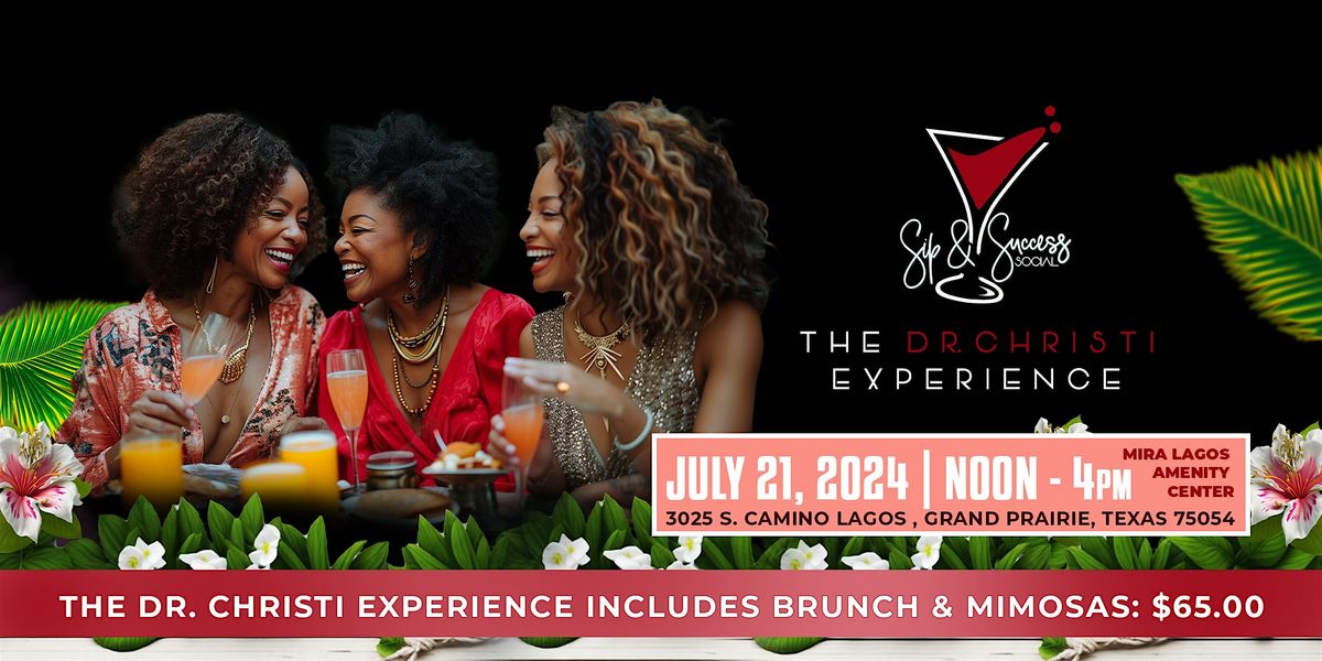 The Sip and Success Social Brunch - The Dr. Christi Experience