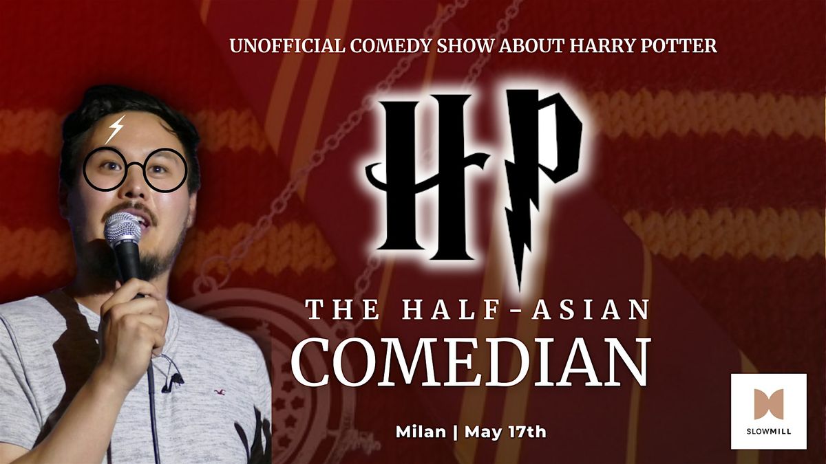 HP the Half-Asian Comedian - Unofficial Harry Potter Comedy Show Milan