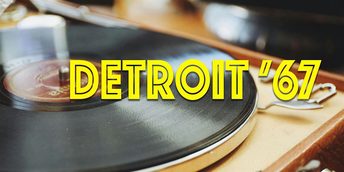 Play Reading Mondays: Detroit \u201967