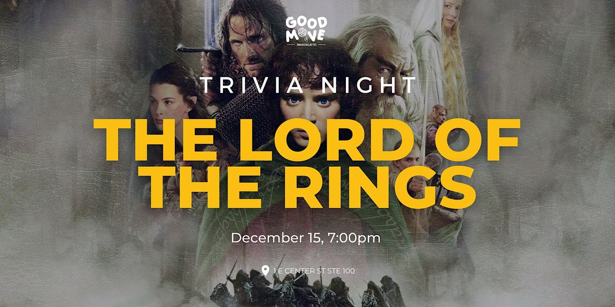 Lord of the Rings Trivia - Good Move Cafe - Provo, UT (US)