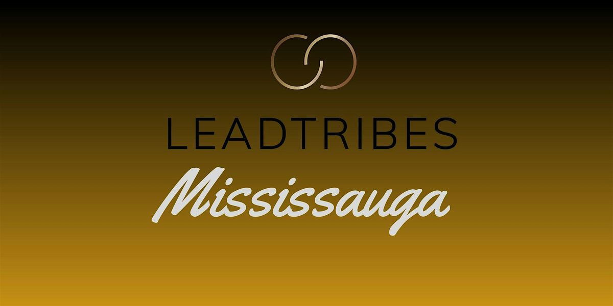 LeadTribes Mississauga In-Person