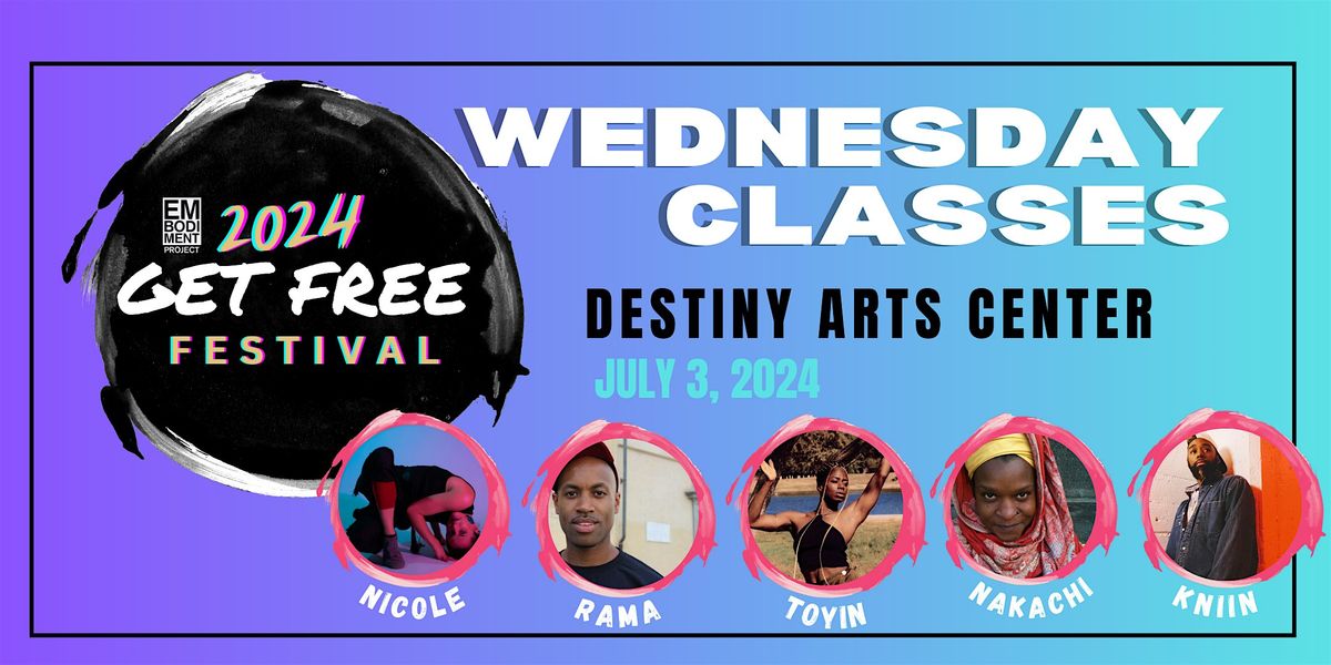 Get Free Festival 2024: WEDNESDAY Classes