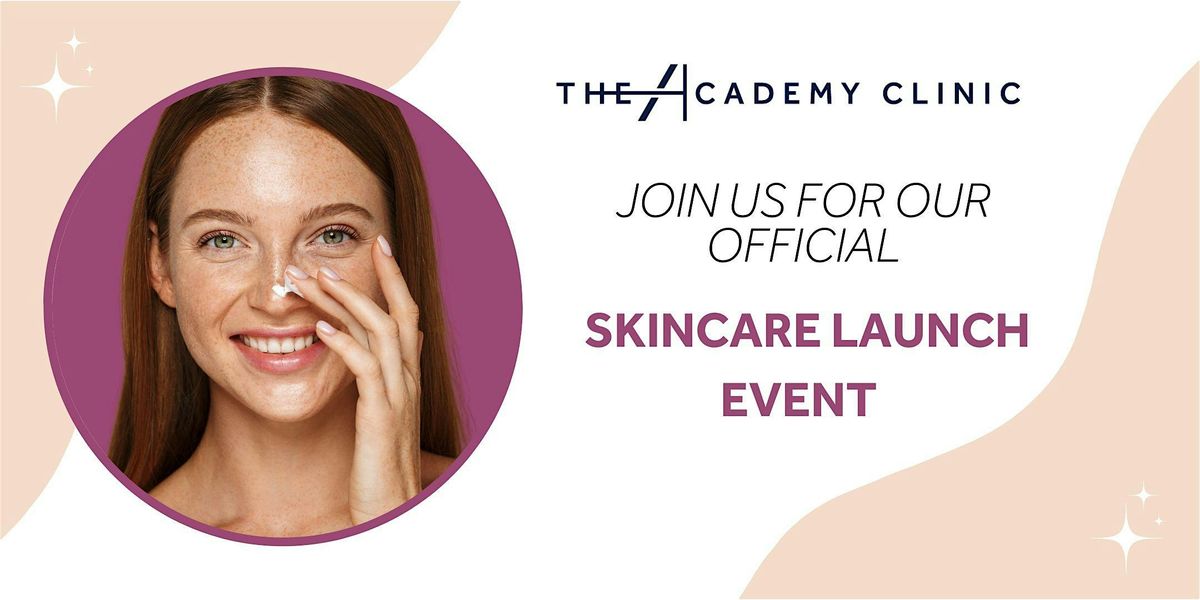 The Academy Clinic: Skin Launch Event, The Academy Clinic, London, 24 ...