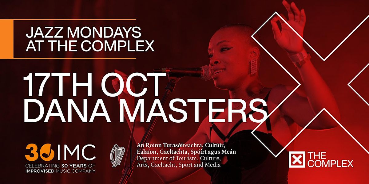 Dana Masters: Live Jazz at The Complex
