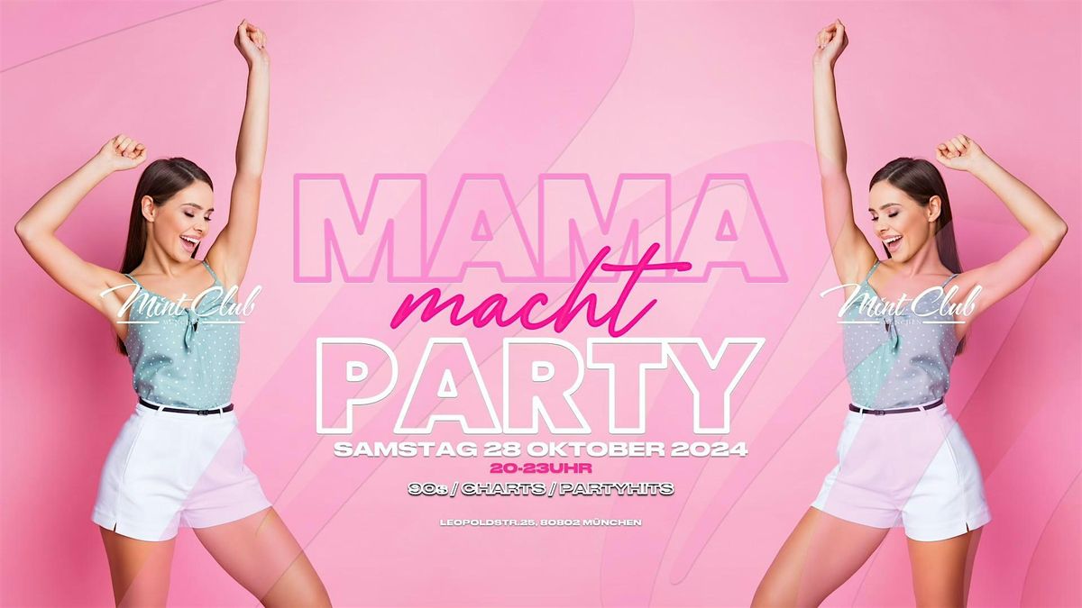 Mama macht Party