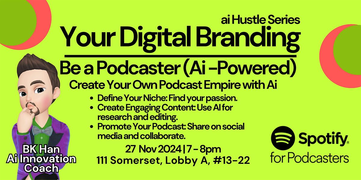 Be a Podcaster (Ai-Powered\uff09- Your Digital Branding #6