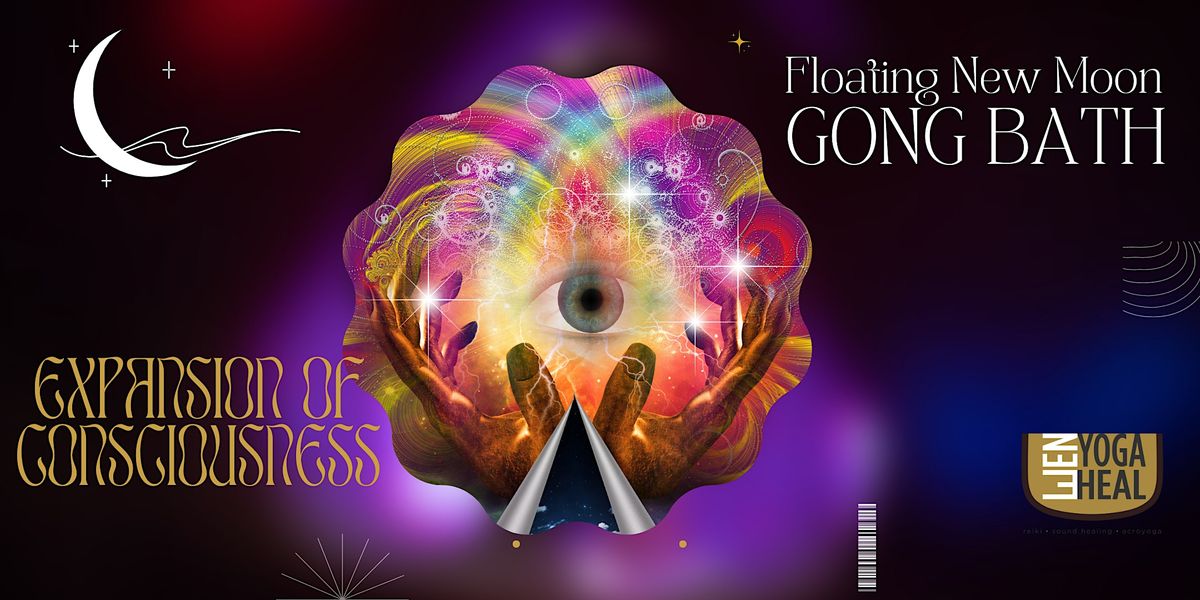 Floating New Moon GONG BATH - Expansion Of Positive Consciousness