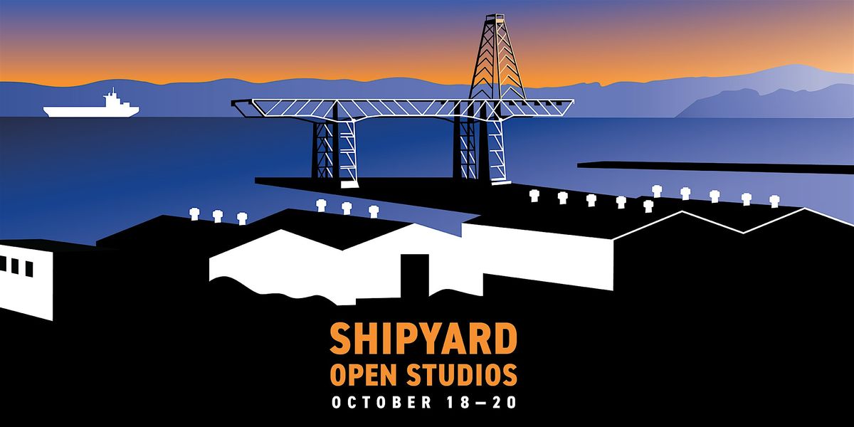 Shipyard Open Studios - Fall 2024