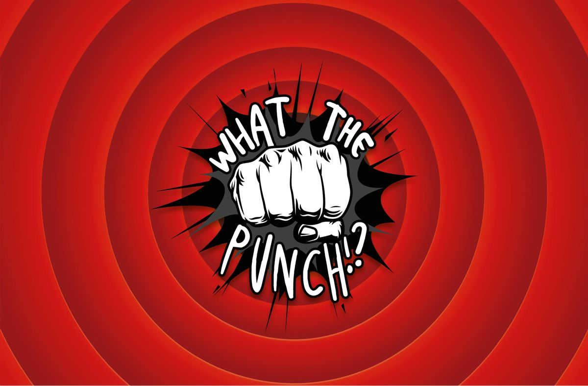 What The Punch !? Samedi 20 juillet - 21h30 au Kib\u00e9l\u00e9 !