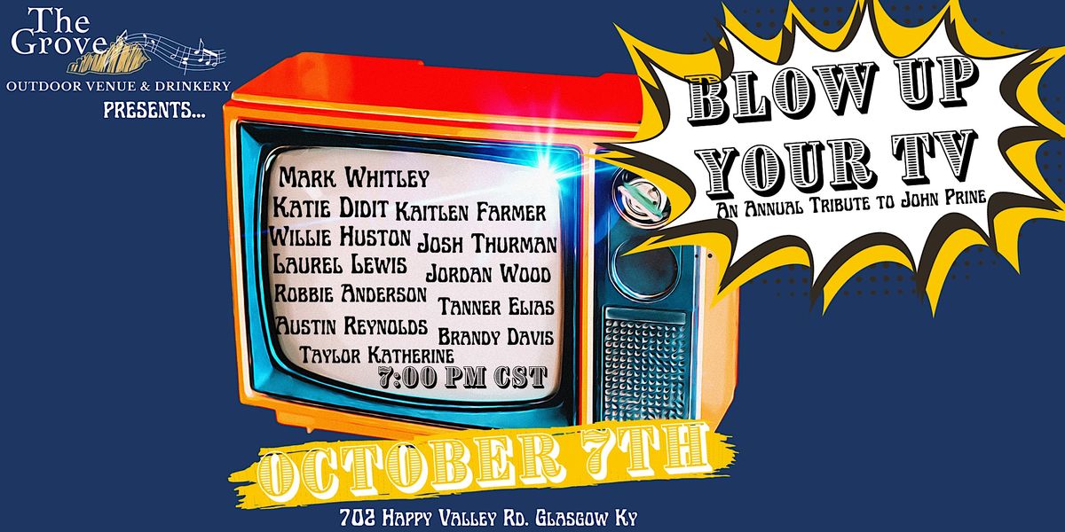 Blow Up Your TV: An Annual Tribute to John Prine