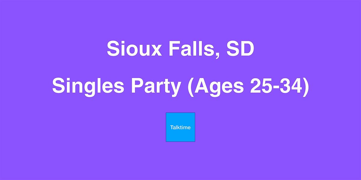 Singles Party (Ages 25-34) - Sioux Falls