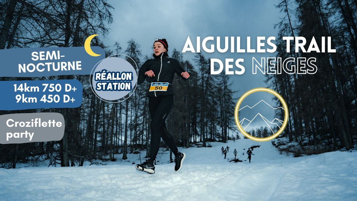 Aiguilles Trail des Neiges