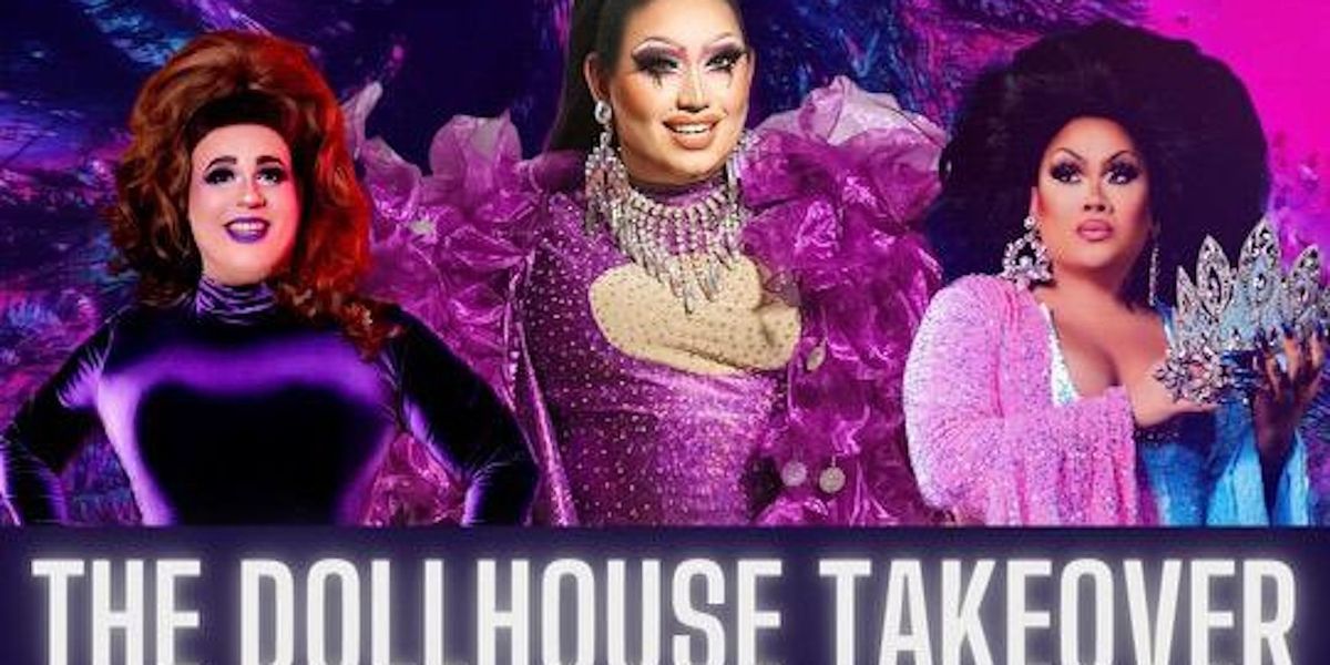 THE DOLLHOUSE TAKEOVER