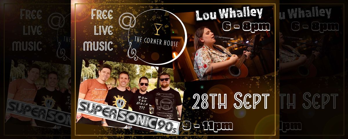 Live music - Lou Whalley & Super Sonic 90s (Free entry!)