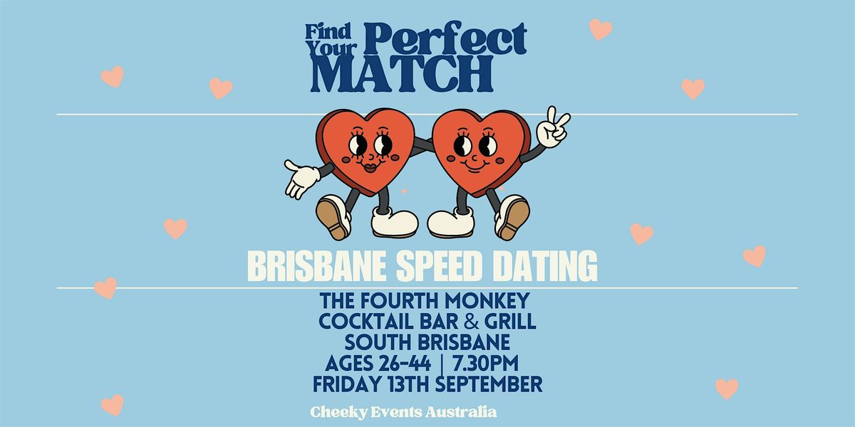 Brisbane speed dating for ages 26-44 by Cheeky Events Australia