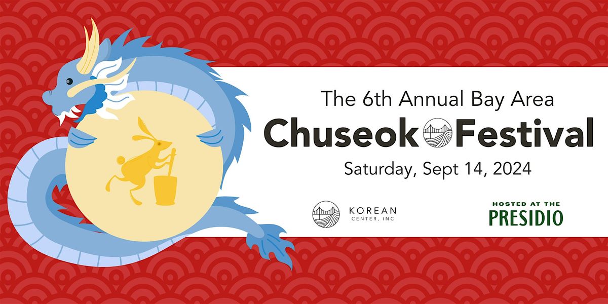 6th Annual Bay Area Chuseok Festival