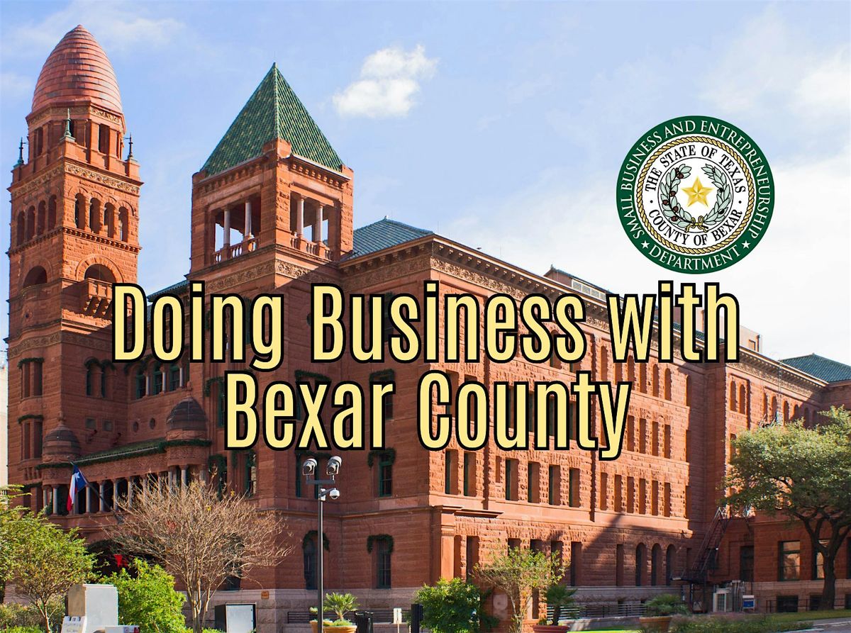 Doing Business with Bexar County: Navigating the County Procurement Systems