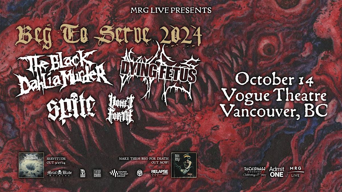 The Black Dahlia M**der & Dying Fetus - Beg To Serve Tour 2024