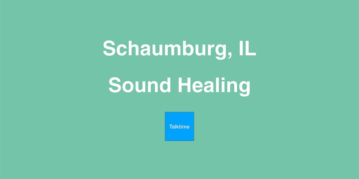 Sound Healing - Schaumburg