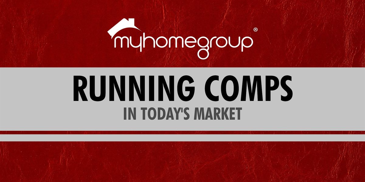 Running Comps in Today's  Changing Market