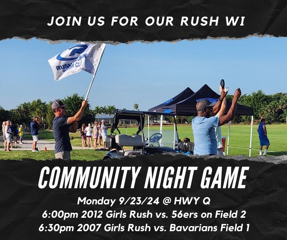 Rush WI Community Night Games