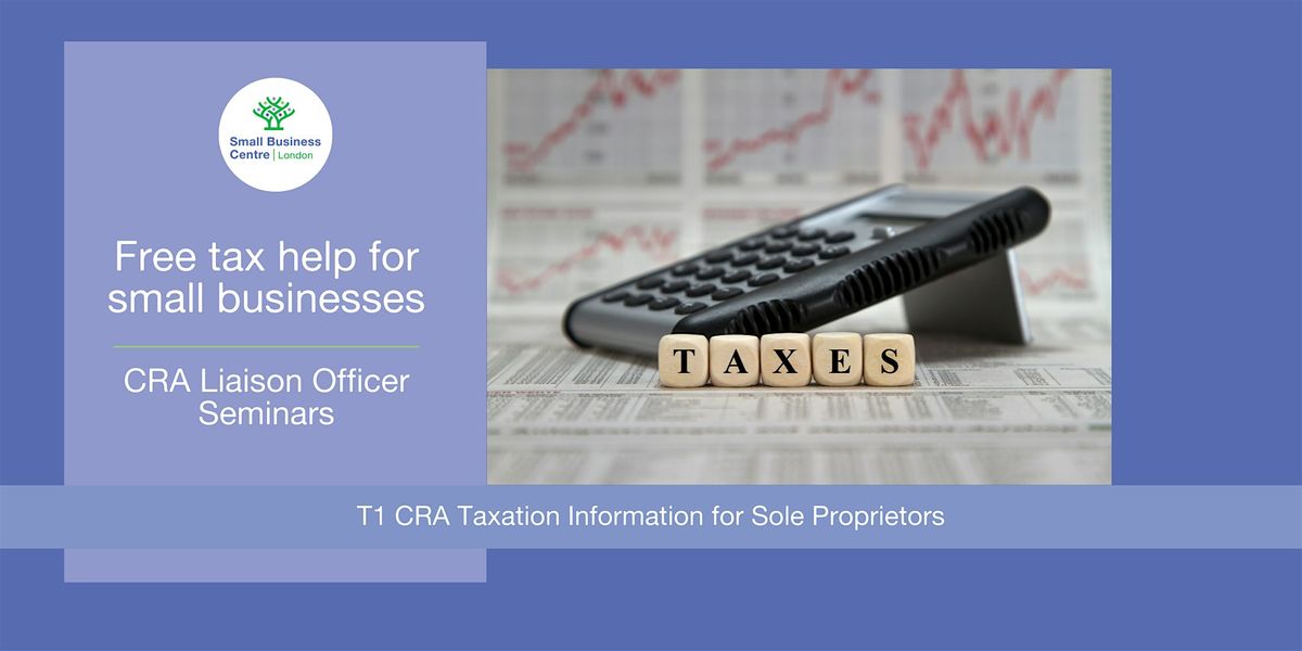 CRA Taxation Requirements for Sole Proprietors - January 28th, 2026