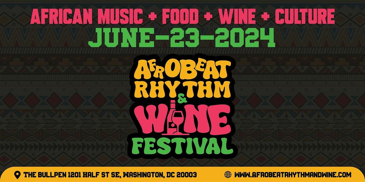 AFROBEAT RHYTHM & WINE FESTIVAL DC