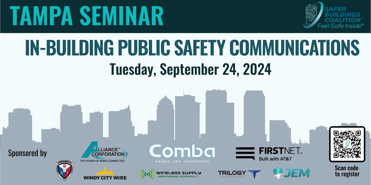 TAMPA IN-BUILDING PUBLIC SAFETY COMMUNICATIONS SEMINAR - 2024