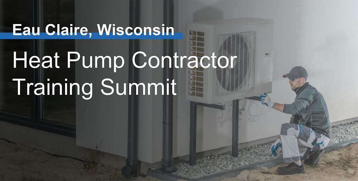 Heat Pump Contractor Training Summit