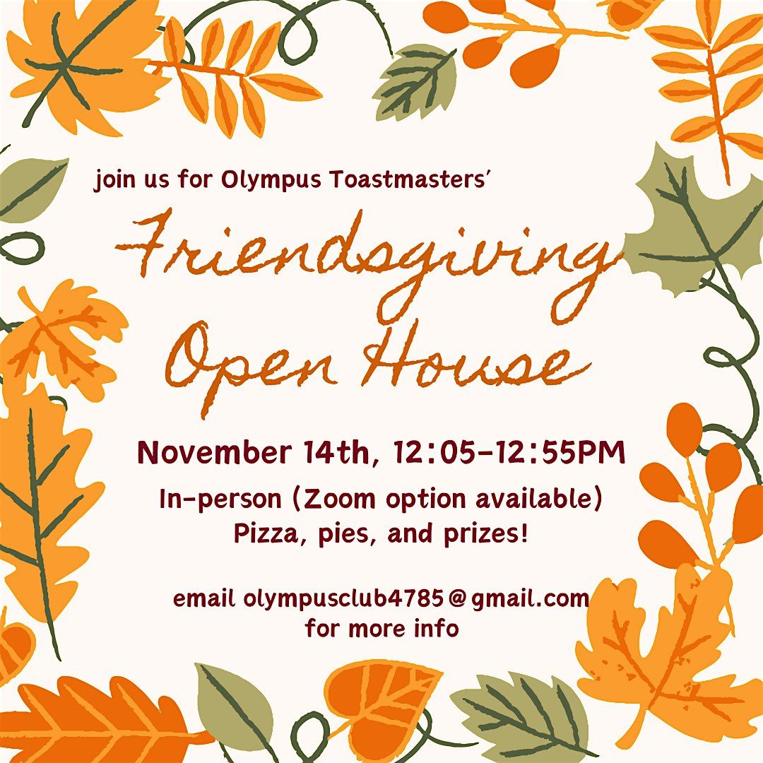 Olympus Toastmasters Friendsgiving Open House