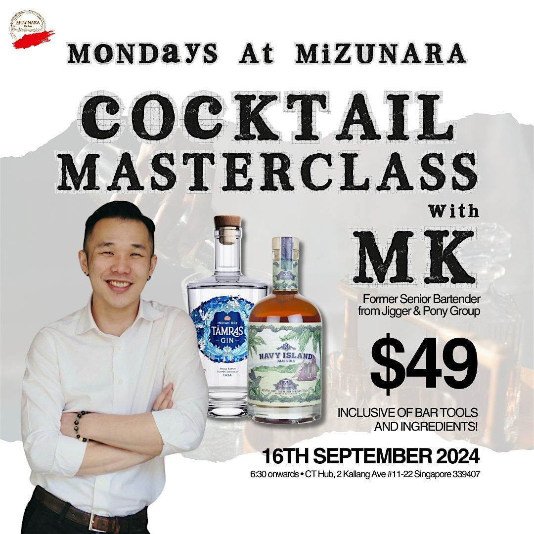 Mondays at Mizunara: Cocktail Masterclass on Monday, 16\/9