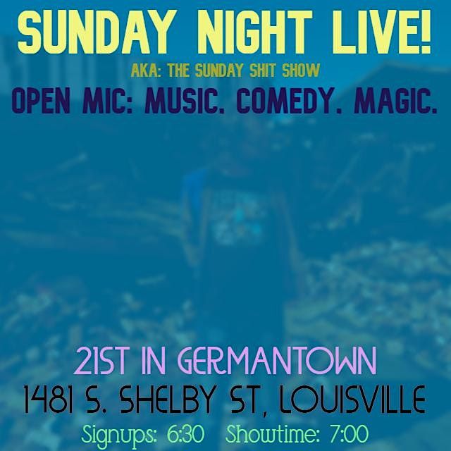 Sunday Night Live: All- Entertainment Open Mic (music, comedy, magic, etc.)