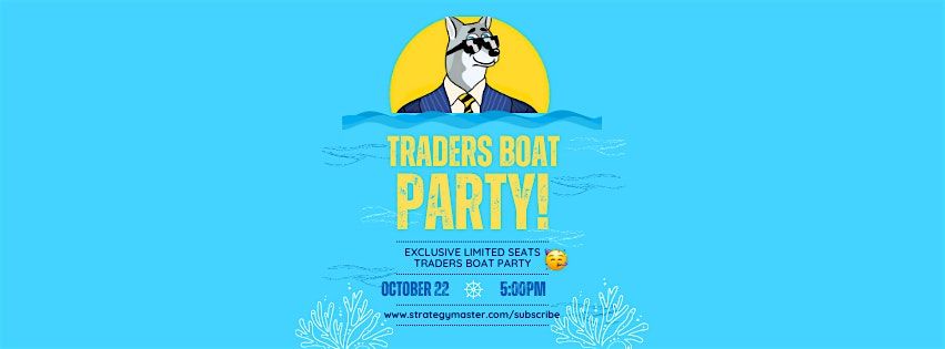 Traders VIP Boat Party (Dubai Edition)