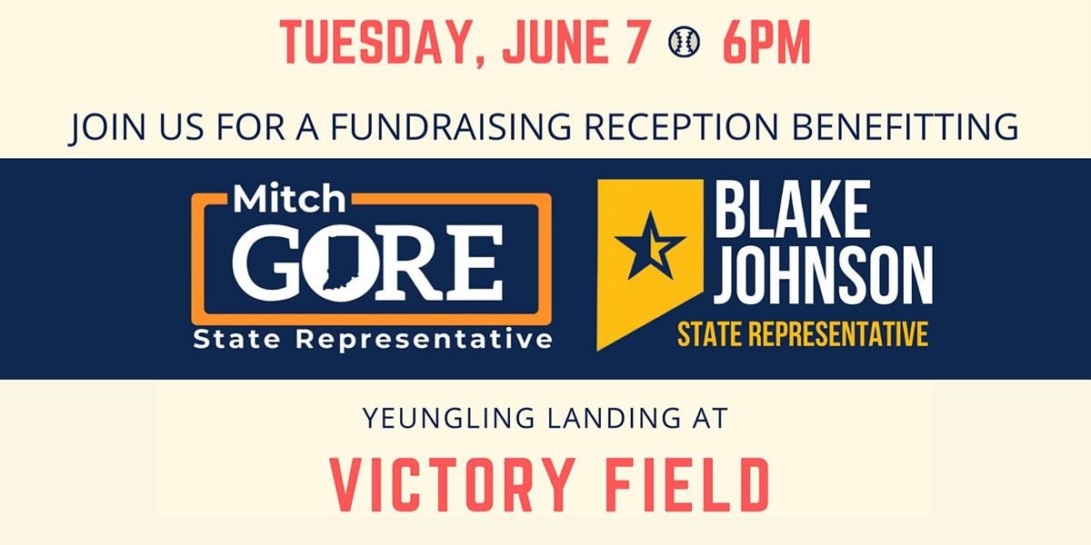 Fundraiser at Victory Field for State Reps. Mitch Gore and Blake Johnson