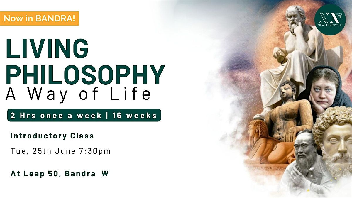 Living Philosophy Course (Bandra) - Introductory Class