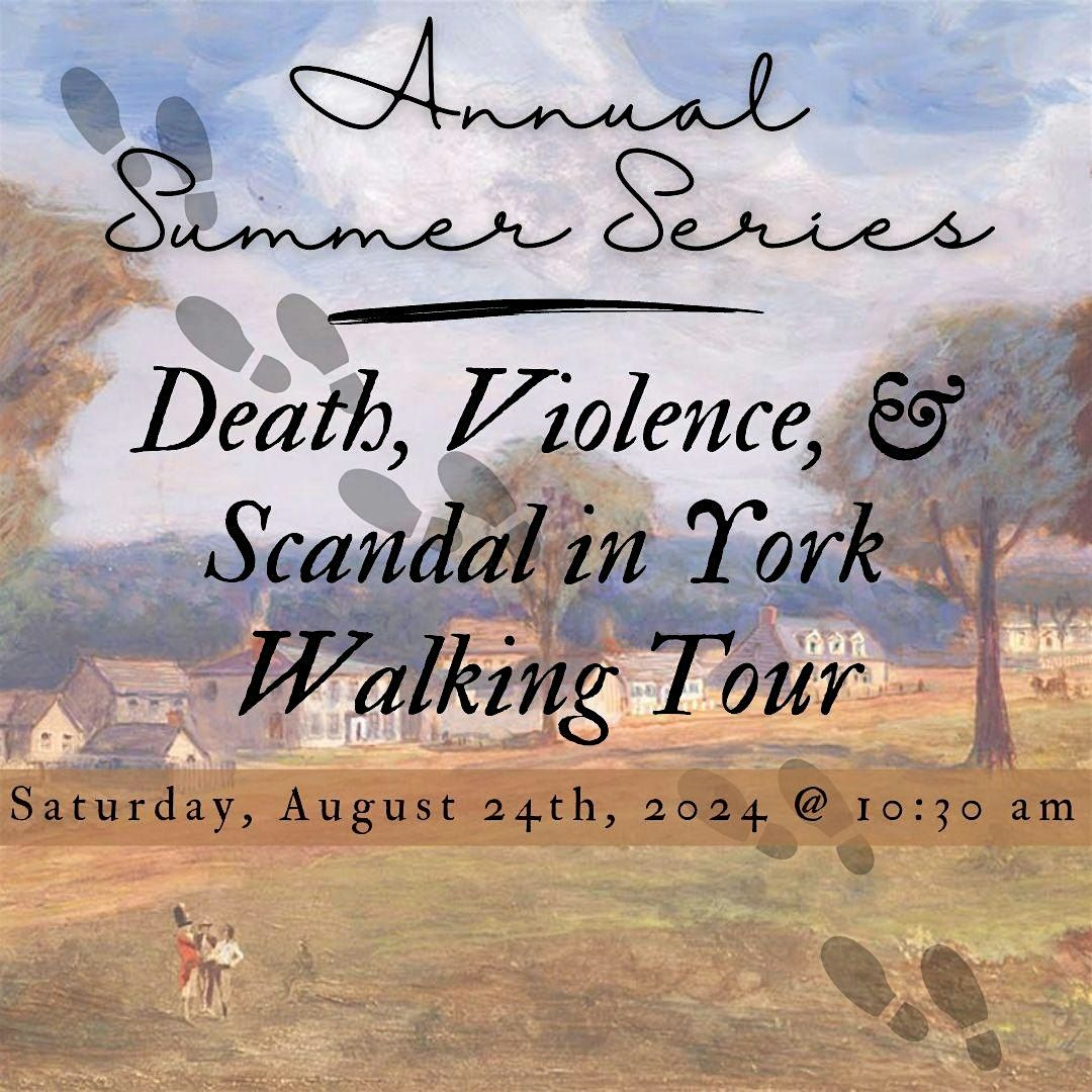 Annual Summer Series: Death, Violence, & Scandal Walking Tour