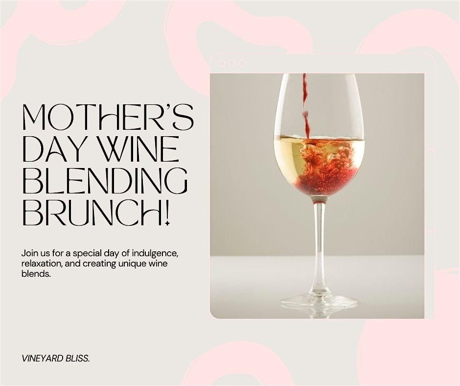 Mother's Day Wine Blending Brunch