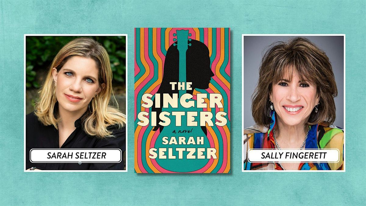 Journalist, cultural critic, Sarah Seltzer, debuts THE SINGER SISTERS!