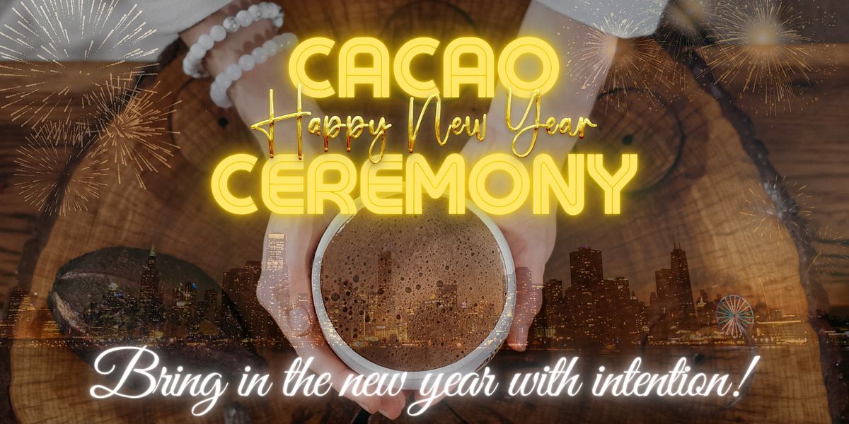 New Year's Eve Cacao Ceremony London - Bring in the New Year with Intention