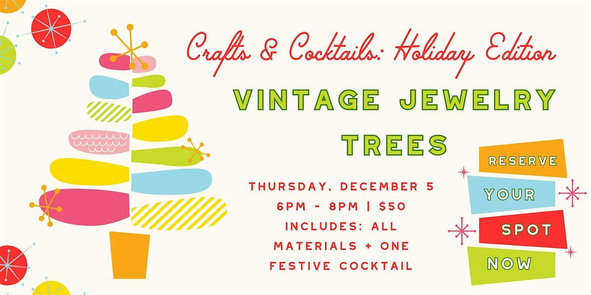 Crafts & Cocktails: Vintage Jewelry Trees