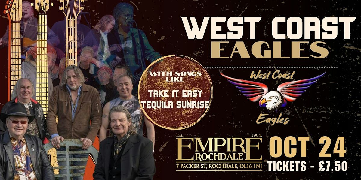 West Coast Eagles - Live at Empire Rochdale